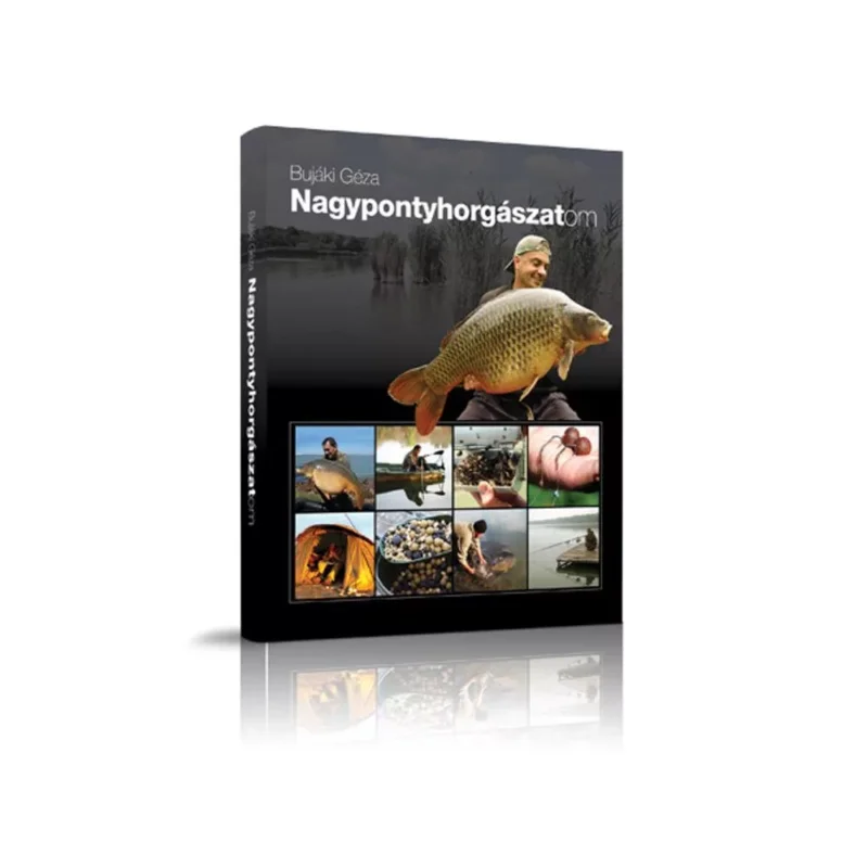 Kedvezményes ár Bujáki Géza Nagypontyhorgászatom könyv